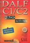 DALF C1/C2: 250 Activities [With Booklet and MP3] (Nouvel Entrainez-Vous) By Richard Lescure, Samuelle Chenard, Anna Mubanga Beya Cover Image