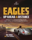 Eagles: Up Ahead in the Distance By Rik Forgo, Steve Cafarelli Cover Image