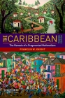 The Caribbean: The Genesis of a Fragmented Nationalism (Latin American Histories) By Franklin W. Knight Cover Image