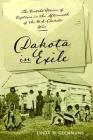 Dakota in Exile: The Untold Stories of Captives in the Aftermath of the U.S.-Dakota War (Iowa and the Midwest Experience) Cover Image