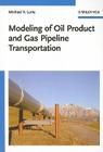 Modeling of Oil Product and Gas Pipeline Transportation By Mikhail V. Lurie, Emmanuil Sinaiski (Translator) Cover Image