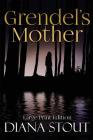 Grendel's Mother By Diana Stout Cover Image