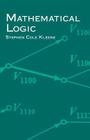 Mathematical Logic (Dover Books on Mathematics) By Stephen Cole Kleene Cover Image