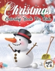 Christmas Coloring Book for Kids Ages 4-8: Cute Children's Christmas Gift or Present for Toddlers & Kids - Beautiful Pages to Color with Santa Claus, Cover Image