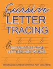 Cursive Letter Tracing: 100 Practice Page Letters and Word - Beginning Cursive Writing For Children - Kids Learn and Practice Letters A to Z ( By Yugi Design Press Cover Image