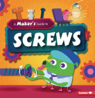 A Maker's Guide to Screws Cover Image