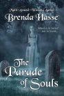 The Parade Of Souls By Brenda Hasse Cover Image