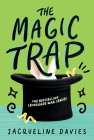 The Magic Trap (The Lemonade War Series #5) Cover Image