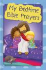 My Bedtime Bible Prayers By Karoline Pahus Pedersen, Gavin Scott (Illustrator) Cover Image