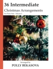 36 Intermediate Christmas Arrangements for Piano Solo: Volume 2 Cover Image
