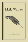 Little Women by Louisa May Alcott (Inspirational Classics #18) Cover Image