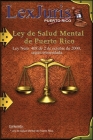 Ley de Salud Mental de Puerto Rico.: Ley Núm. 408 de 2 de octubre de 2000, según enmendada. Cover Image