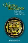 Values & Education: Reflected in Weekly Torah Portions By Asher Malka Cover Image