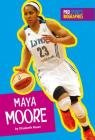 Maya Moore (Pro Sports Biographies) Cover Image