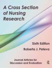 A Cross Section of Nursing Research: Journal Articles for Discussion and Evaluation By Roberta Peteva Cover Image