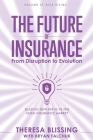 The Future of Insurance, Volume IV. Asia Rising: Blazing New Paths in The Asian Insurance Market Cover Image