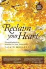 Reclaim Your Heart: Personal Insights on breaking free from life's shackles By Yasmin Mogahed Cover Image