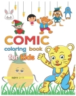coloring book comic for kids ages 2-11 By Abdulrhman Alfaifi Cover Image