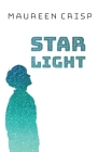 Star Light (Starlight #1) By Maureen Crisp Cover Image