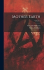 Mother Earth; Volume 5 By Alexander Berkman, Emma Goldman Cover Image