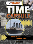 A Titanic Time Capsule: Artifacts of the Sunken Ship Cover Image