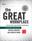 The GREAT Workplace: Building Trust and Inspiring Performance Leadership Assessment By Michael Burchell Cover Image