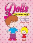 Dolls Coloring Book: Toys Coloring Book Edition Cover Image