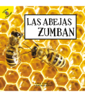 Las Abejas Zumban: Bees Buzz By Santiago Ochoa, Lisa K. Schnell Cover Image