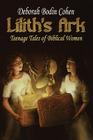 Lilith's Ark: Teenage Tales of Biblical Women Cover Image