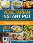 Vegetarian Instant Pot for Everyday By Nartte Benjamin Cover Image