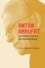 Antón Arrufat, autorretrato sin enmiendas Cover Image