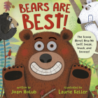 Bears Are Best!: The scoop about how we sniff, sneak, snack, and snooze! Cover Image