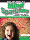 Mind Sparklers: Fireworks for Igniting Creativity in Young Minds (Book 2) By Robert E. Myers Cover Image