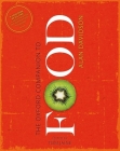 The Oxford Companion to Food (Oxford Companions) By Alan Davidson, Tom Jaine (Editor) Cover Image