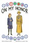 On My Honor: A Paper Doll History of the Girl Scout Uniform, Volume One By Kathryn McMurtry Hunt, Lynette C. Ross (Illustrator) Cover Image