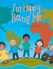 I'm Happy Being Me: Children's Poems and Prayers Cover Image