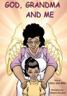 God, Grandma and Me By Gloria Jean Miller Cover Image
