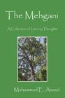 The Mehgani: A Collection of Literary Thoughts By Muhammad E. Assad Cover Image