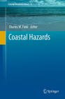 Coastal Hazards (Coastal Research Library #6) By Charles W. Finkl (Editor) Cover Image