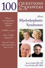 100 Questions & Answers about Myelodysplastic Syndromes Cover Image