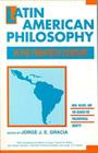 Latin American Philosophy in the Twentieth Century (Frontiers of Philosophy) By Jorge J. E. Gracia (Editor) Cover Image