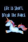 Life Is Short Break The Rules: Mood Tracker Cover Image