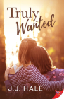 Truly Wanted By J. J. Hale Cover Image