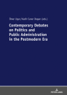 Contemporary Debates on Politics and Public Administration in the Postmodern Era Cover Image
