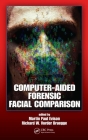 Computer-Aided Forensic Facial Comparison By Martin Paul Evison (Editor), Richard W. Vorder Bruegge (Editor) Cover Image