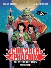 Children of the Phoenix Vol. 1: The Eye of the Storm (Children of the Phoenix
 #1) By Karl Johnsson (Illustrator), Oskar Källner Cover Image