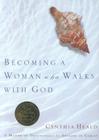 Becoming a Woman Who Walks with God: A Month of Devotionals for Abiding in Christ (Bible Studies: Becoming a Woman) Cover Image