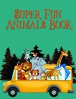 Super Fun Animals Book: Christmas Book Coloring Pages with Funny, Easy, and Relax By J. K. Mimo Cover Image