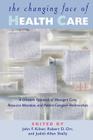 The Changing Face of Health Care: A Christian Appraisal of Managed Care, Resource Allocation and Patient-Caregiver Relationships (Horizons in Bioethics Series) By John Frederic Kilner (Editor), Judy Allen Shelly (Editor), Judith A. Shelly (Editor) Cover Image