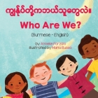 Who Are We? (Burmese-English) Cover Image
